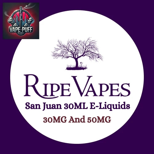 Ripe Vape San Juan 30ML E-Liquids All Flavour 30MG And 50MG