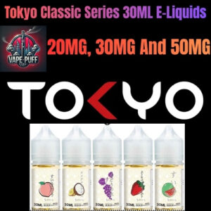 Tokyo Classic Series 30ML E-Liquids All Flavour 20MG 30MG And 50MG